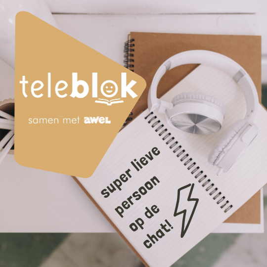 Teleblok samen met Awel. Recensie: super lieve persoon op de chat!