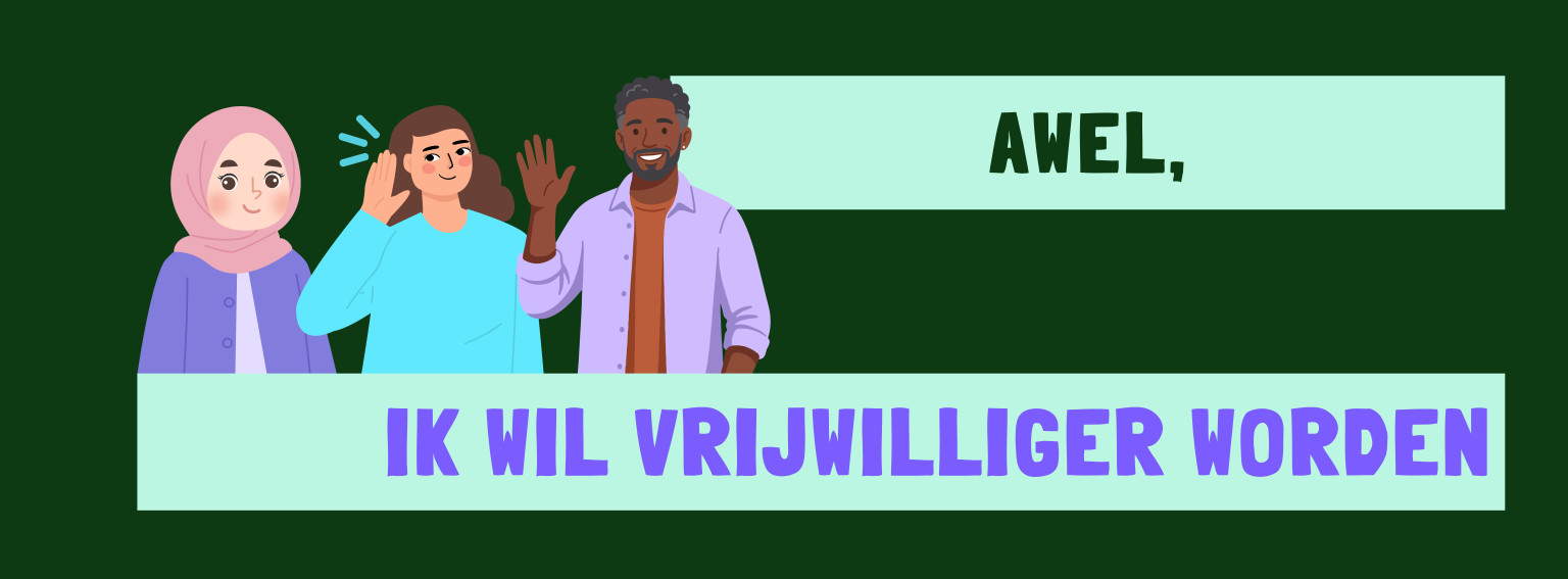 Awel, ik wil vrijwilliger worden